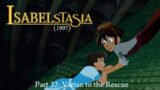 IsabelstaSia (1997) Part 32- Varian to the Rescue