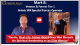 JAMES BOND-GREY MAN IRL Reveals Conscious AWAKENING as A TIER 1, British Special Forces SRR OPERATOR