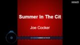 JOE COCKER   SUMMER IN THE CITY  COLE PORTER BEATS