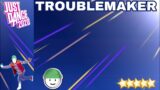 JUST DANCE UNLIMITED 2020 TROUBLEMAKER OLLY MURS FEAT FLO RIDA