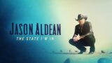 Jason Aldean – The State I'm In (Official Audio)