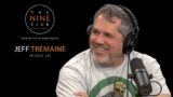 Jeff Tremaine | The Nine Club With Chris Roberts – Episode 231