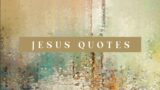 Jesus Quotes – Psalm 41 | Bo Chancey