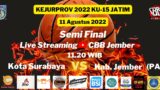 KEJURPROV 2022 KU15 1/4 Final :KOTA SURABAYA VS KAB. JEMBER