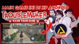 Keren! Cara Main Game Troublemaker/Parakacuk Di Hp Android Kalian – JoyArk Cloud Gaming