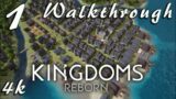 Kingdoms Reborn – Walkthrough Gameplay Part 1 4K FULL GAME No Commentary