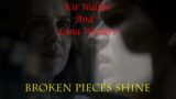 Kit and Lana-Broken Pieces Shine