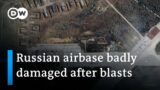 Kyiv says 9 Russian planes destroyed in blast on the Crimean Peninsula | DW News