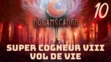 LA FRACTURATION ! | Dreamscaper #10