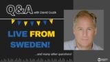 LIVE from Sweden Q&A for July 28, 2022