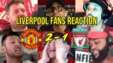 LIVERPOOL FANS REACTION TO MAN UNITED 2 – 1 LIVERPOOL | FANS CHANNEL