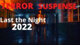 Last the Night (2022) – Full Horror Movie in English