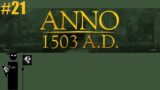 Let's Play Anno 1503 #21 *sigh* one more island for the collection I guess