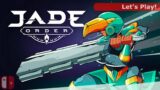 Let's Play: Jade Order