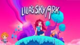 Lila's Sky Ark | Full Game Playthrough (No Commentary)