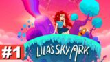 Lila's Sky Ark – Part 1 Walkthrough (First Ark Gameplay)