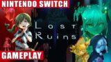 Lost Ruins Nintendo Switch Gameplay