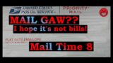 MAIL GAW? I hope its not bills! – Mail Time 8