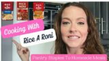 MAKING DINNER FAST & CHEAP/RICE A RONI TO THE RESCUE/BOX PANTRY STAPLES TO HOMEADE/FRUGAL DINNERS