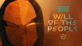 MUSE –  WILL OF THE PEOPLE [Official Music Video]