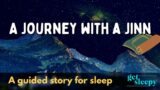 Magical Bedtime Story | A Journey with a Jinn