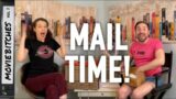 Mail Time Ep 27 | MovieBitches