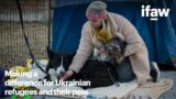 Making a difference for Ukrainian refugees and their pets