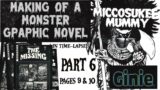 Making a monster Graphic Novel Part 6 (in time-lapse)  Miccosukee Mummy  by Ginie