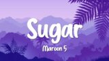 Maroon 5 – Sugar (Lyrics) | Maroon 5 Ft. Wiz Khalifa – Payphone (Lyrics) …