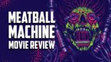 Meatball Machine | 1999 | Movie Review | Terracotta films |