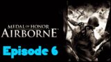 Medal of Honor: Airborne – Episode 6: "To the Rescue!"