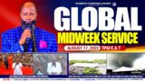 Mega Global Wednesday Revival Service | August 17, 2022