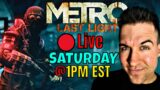 Metro: Last Light Redux – Livestream (Saturday 1PM EST)
