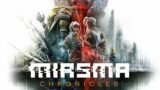 Miasma Chronicles | Announcement Trailer (ESRB)