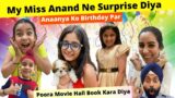 My Miss Anand Ne Surprise Diya Anaanya Ko Birthday Par | RS 1313 VLOGS | Ramneek Singh 1313