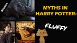 Myths in Harry Potter: The Origins of Fluffy in less than 3 minutes