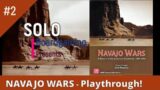 NAVAJO WARS – How-to-Play Part 1