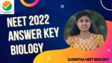 NEET 2022 Answer key | Biology | Susmitha NEET