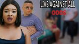 NEW MOVIE – LIVE AGAINST ALL ODDS ( 2022 NEW EXCLUSIVE NIGERIAN MOVIE ) BEST OF DORIS IFEKA