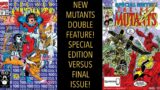 NEW MUTANTS DOUBLE FEATURE! -Art Adams’ SPECIAL EDITION  V. Rob Liefeld’s FINAL ISSUE!