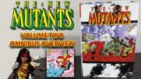 New Mutants Omnibus Volume 2 – Marvel Omnibus Overview!