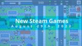 New Steam Games August 29th, 2022