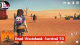New Survival Game for Android and IOS, Dead Wasteland: Survival 3D – Free For Download | Pro Meng