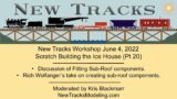New Tracks Model Railroading – Scratchbuilding Workshop June 4, 2022
