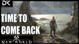 New World – It's Actually TIme To Come Back