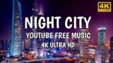 Night City Youtube Free Music no copyright | illusions – anno domini beats #nocopyrightsounds #4k