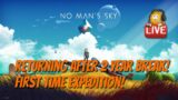 No Man's Sky – Returning Player – First Time Expedition!