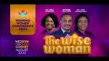 OH GOD! DELIVER ME! (PT 2) – WWC 2022 (THE WISE WOMAN) GRAND FINALE (SUN. 21ST AUG. 2022)