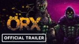 ORX – Exclusive Gameplay Trailer | Summer of Gaming 2022