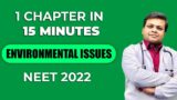 One Chapter in Just 15 Minutes |  Environmental Issues | Biology  | NEET2022 | Dr S K Singh